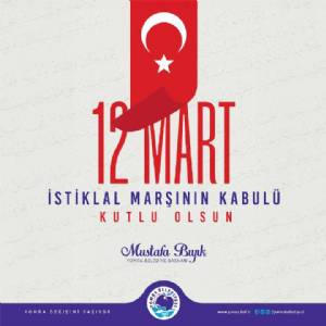 12 MART İSTİKLAL MARŞIMIZIN KABULÜ