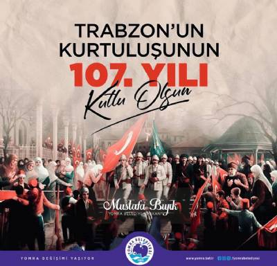 TRABZONUN DÜŞMAN İŞGALİNDEN KURTULUŞUNUN 107.YIL DÖNÜMÜ