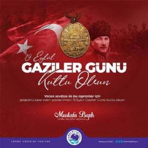 19 EYLÜL GAZİLER GÜNÜ KUTLU OLSUN